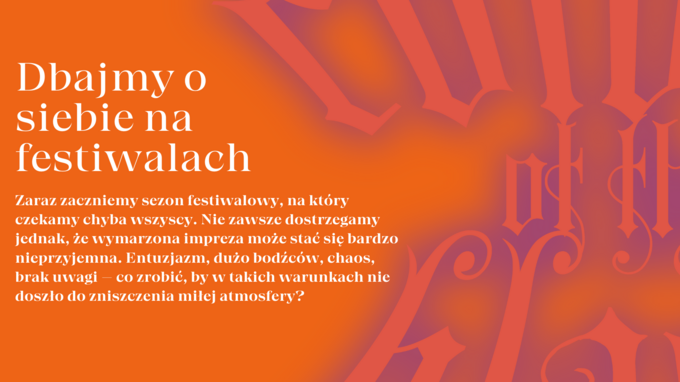 Read more about the article Dbajmy o siebie na festiwalach